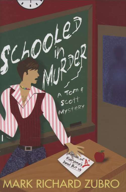 Schooled in Murder (Tom & Scott Mysteries #12)