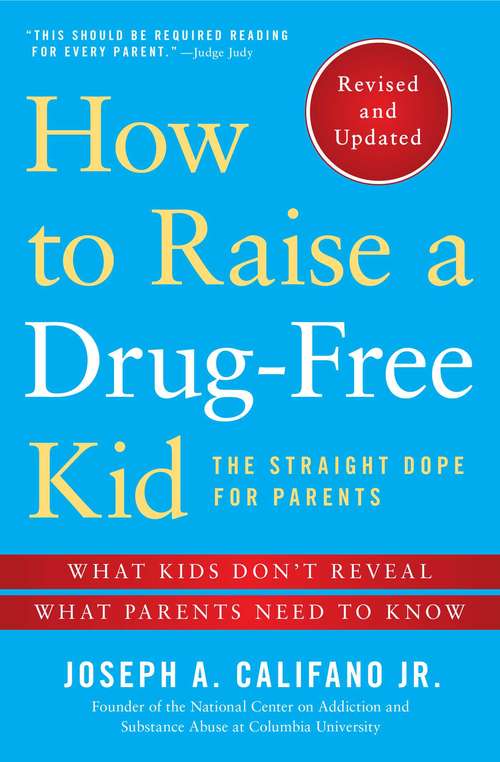 Book cover of How to Raise a Drug-Free Kid