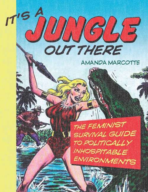 Book cover of It's a Jungle Out There