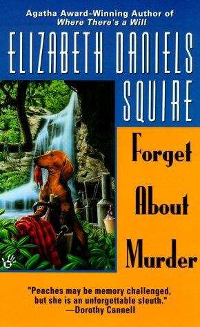 Book cover of Forget About Murder (Peaches Dann #7)