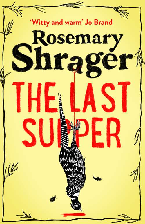 Book cover of The Last Supper: The irresistible debut novel where cosy crime and cookery collide! (Prudence Bulstrode)