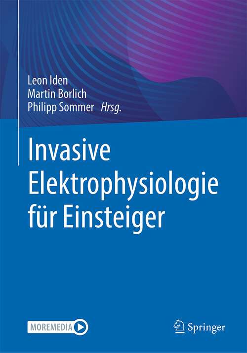 Book cover of Invasive Elektrophysiologie für Einsteiger (1. Aufl. 2022)