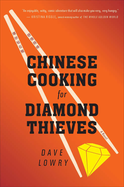 Book cover of Chinese Cooking for Diamond Thieves
