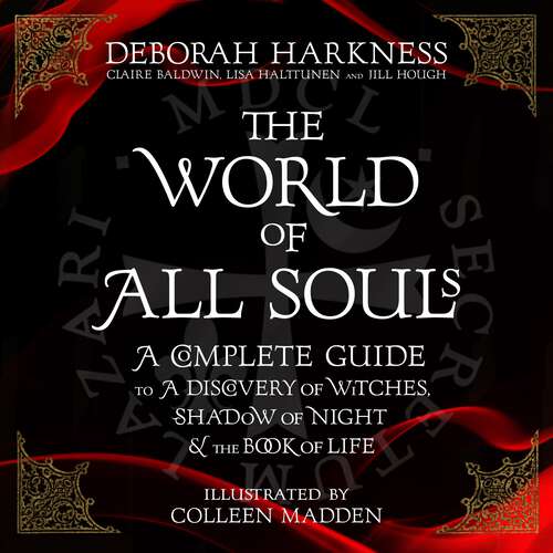 Book cover of The World of All Souls: A Complete Guide to A Discovery of Witches, Shadow of Night and The Book of Life