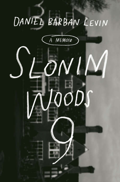 Book cover of Slonim Woods 9: A Memoir