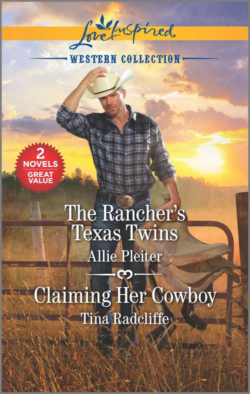 The Rancher's Texas Twins & Claiming Her Cowboy