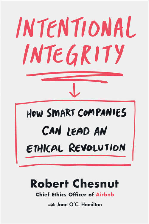 Book cover of Intentional Integrity: How Smart Companies Can Lead an Ethical Revolution