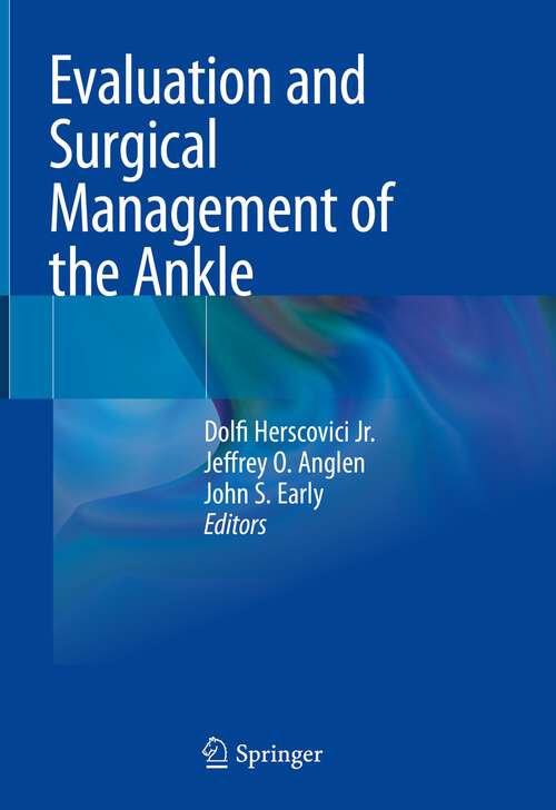 Cover image of Evaluation and Surgical Management of the Ankle