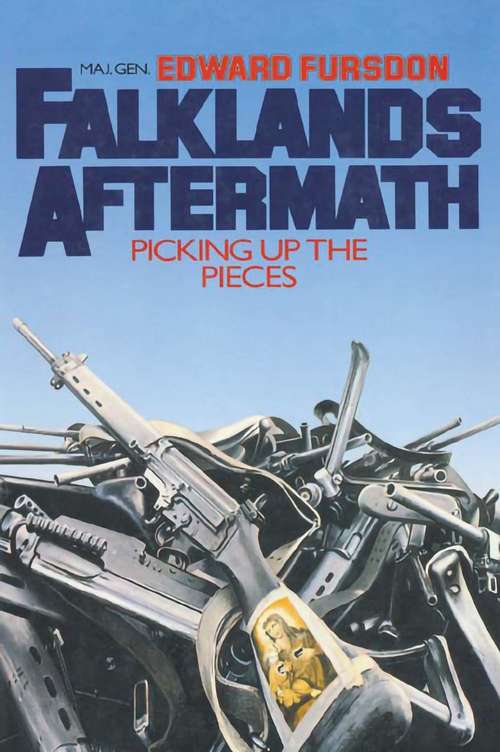 Book cover of Falklands Aftermath: Picking Up the Pieces