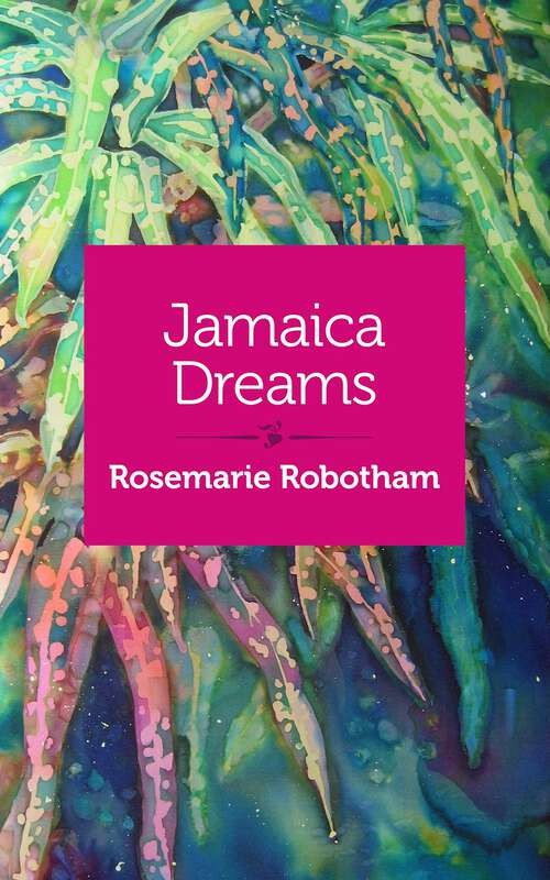 Book cover of Jamaica Dreams: A Memoir