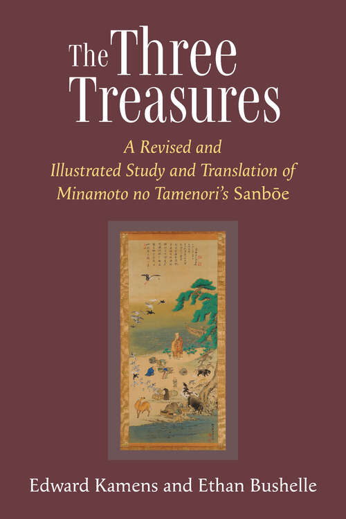 Book cover of The Three Treasures: A Revised and Illustrated Study and Translation of  Minamoto no Tamenori's Sanboe (Michigan Monograph Series in Japanese Studies #97)