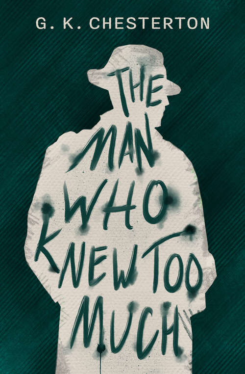 Book cover of The Man Who Knew Too Much: Large Print (Digital Original)