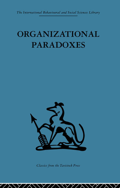 Organizational Paradoxes: Clinical approaches to management