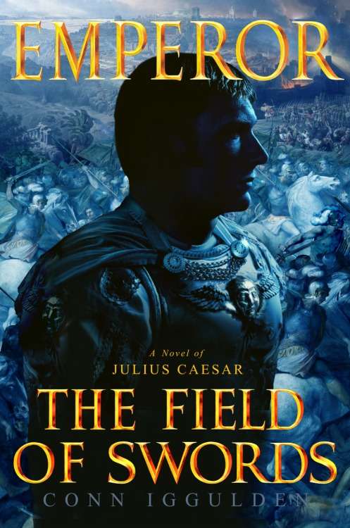 Book cover of The Field of Swords (Emperor #3)