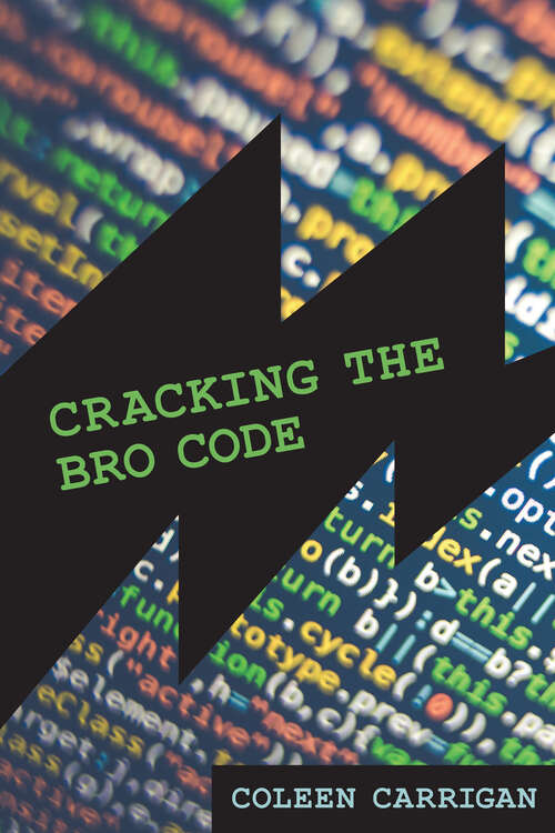 Book cover of Cracking the Bro Code (Labor and Technology)