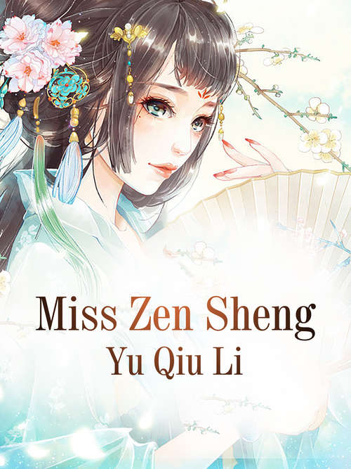 Book cover of Miss Zensheng: Volume 2 (Volume 2 #2)