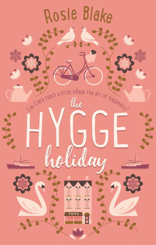 Book cover of The Hygge Holiday: The warmest, funniest, cosiest romantic comedy of 2017