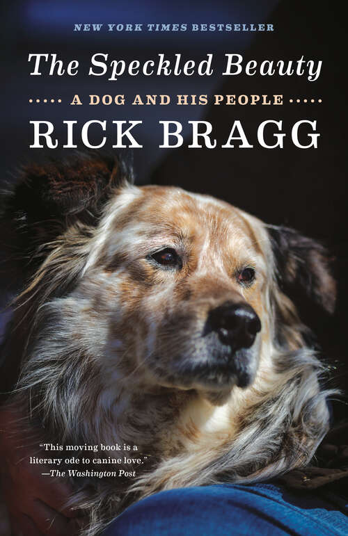 Book cover of The Speckled Beauty: A Dog and His People