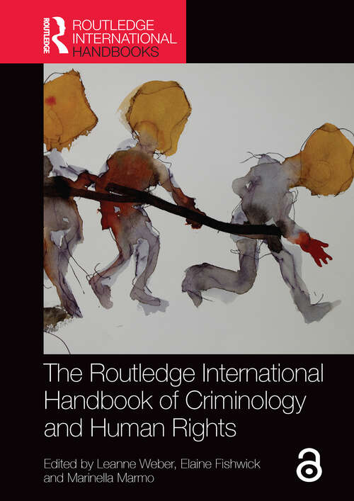 Book cover of The Routledge International Handbook of Criminology and Human Rights (Routledge International Handbooks)
