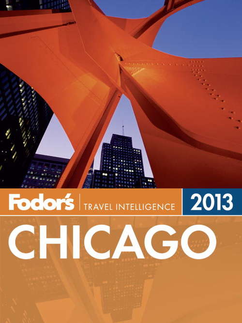 Book cover of Fodor's Chicago 2013
