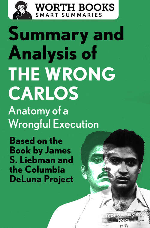 Book cover of Summary and Analysis of The Wrong Carlos: Based on the Book by James S. Liebman