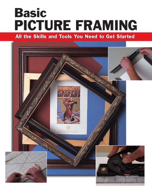Book cover of Basic Picture Framing (How To Basics)