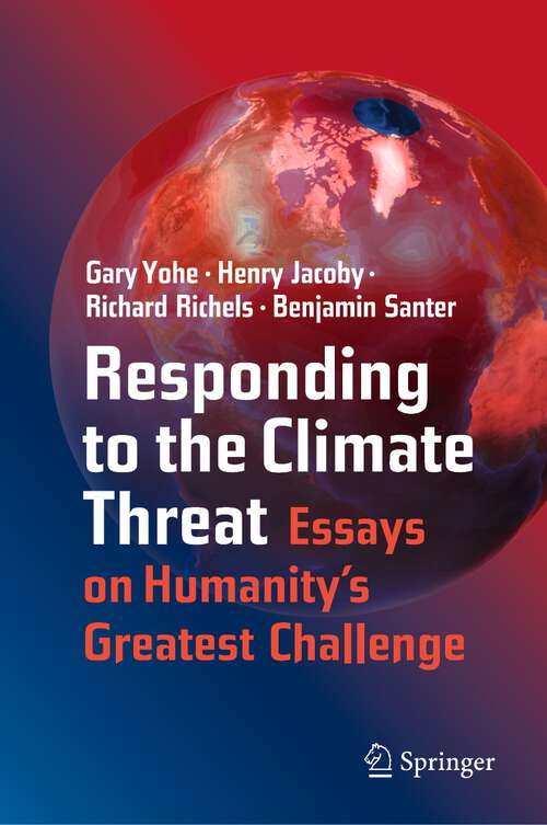 Book cover of Responding to the Climate Threat: Essays on Humanity’s Greatest Challenge (1st ed. 2023)