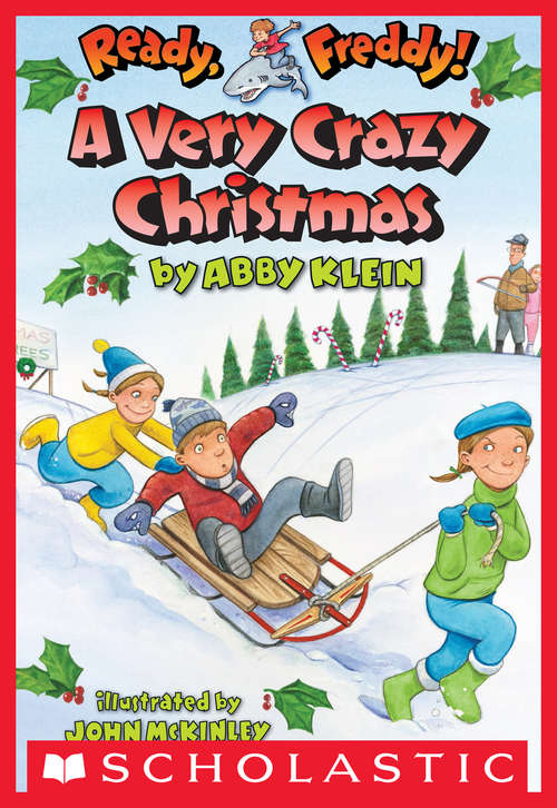Book cover of Ready, Freddy! #23: A Very Crazy Christmas