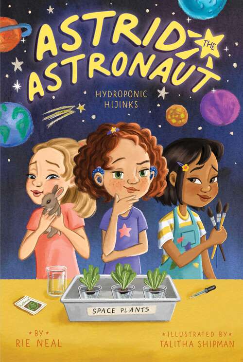 Book cover of Hydroponic Hijinks (Astrid the Astronaut #3)