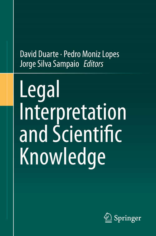 Book cover of Legal Interpretation and Scientific Knowledge (1st ed. 2019)