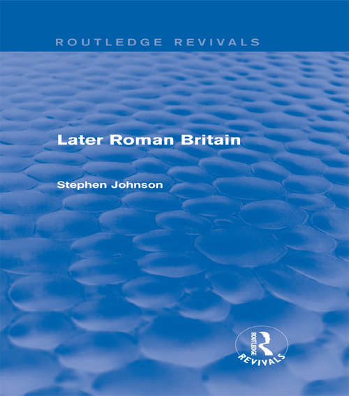 Book cover of Later Roman Britain (Routledge Revivals)