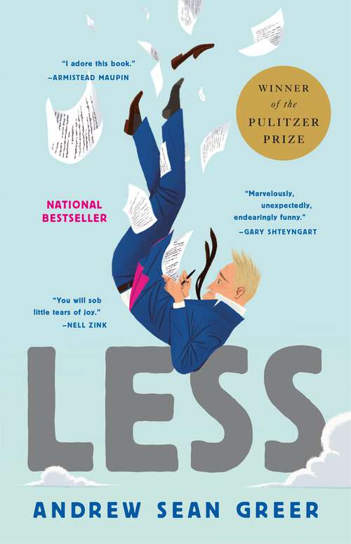 Less: Winner of the Pulitzer Prize for Fiction 2018