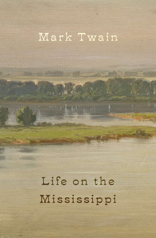 Book cover of Life on the Mississippi: The Authorized Uniform Edition (Digital Original)