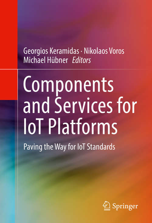 Components and Services for IoT Platforms: Paving the Way for IoT Standards