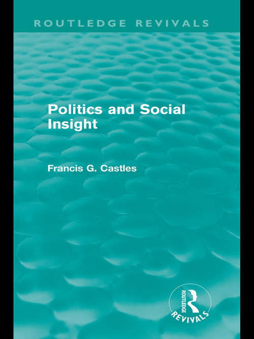 Book cover of Politics and Social Insight (Routledge Revivals)