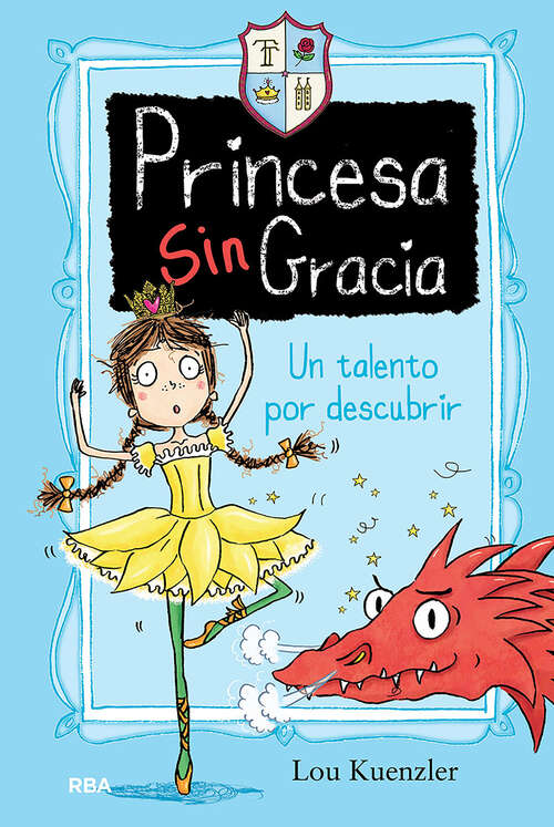 Book cover of Un talento por descubrir (Princesa Sin Gracia: Volumen 2)