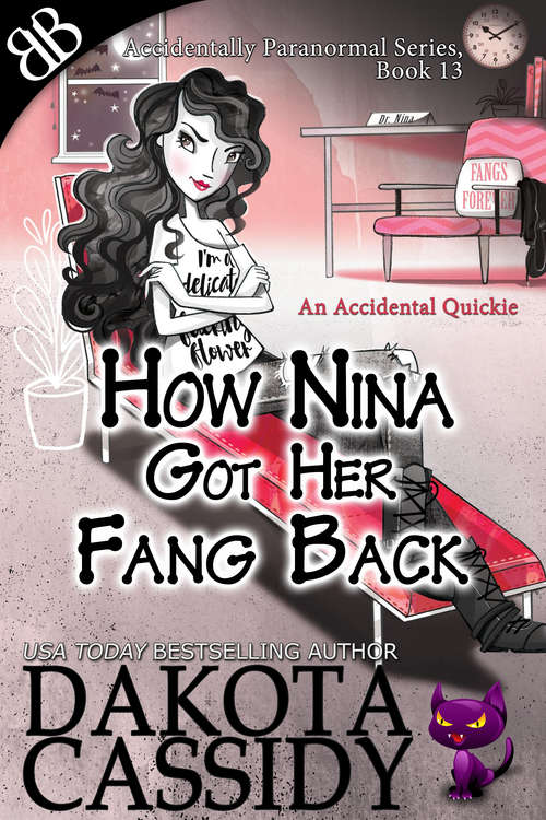 Book cover of How Nina Got Her Fang Back: An Accidental Quickie (Accidentally Paranormal Ser. #13)