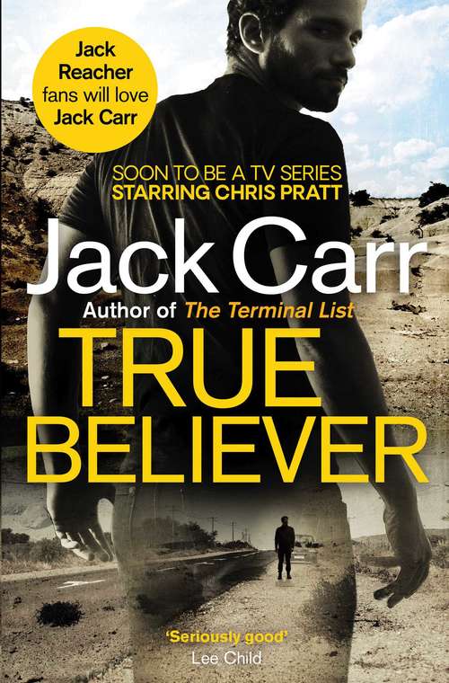 Book cover of True Believer: James Reece 2 (Terminal List Ser. #2)