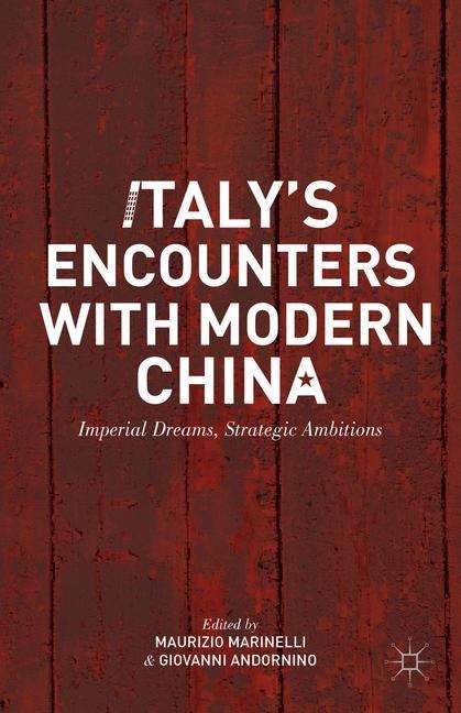 Book cover of Italy’s Encounters With Modern China