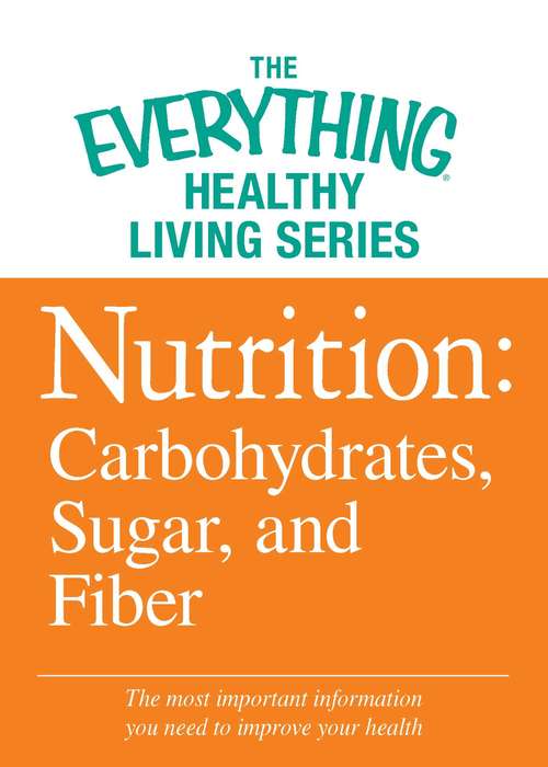 Book cover of Nutrition: Carbohydrates, Sugar, and Fiber