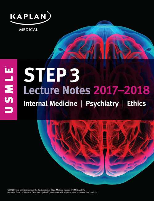 Book cover of USMLE Step 3 Lecture Notes 2017-2018: Internal Medicine, Psychiatry, Ethics
