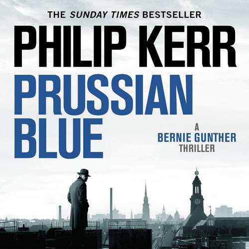 Book cover of Prussian Blue: Bernie Gunther Thriller 12 (Bernie Gunther #12)
