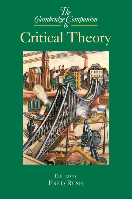 Book cover of The Cambridge Companion to Critical Theory