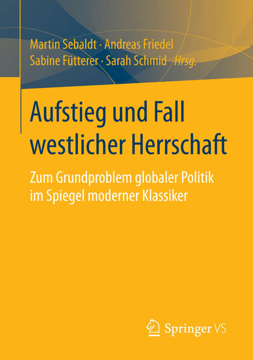 Book cover of Aufstieg und Fall westlicher Herrschaft