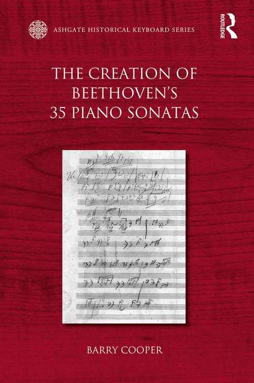 Book cover of The Creation of Beethoven's 35 Piano Sonatas