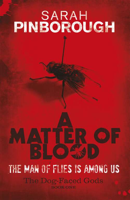 Book cover of A Matter Of Blood: The Dog-Faced Gods Book One (DOG-FACED GODS TRILOGY #1)