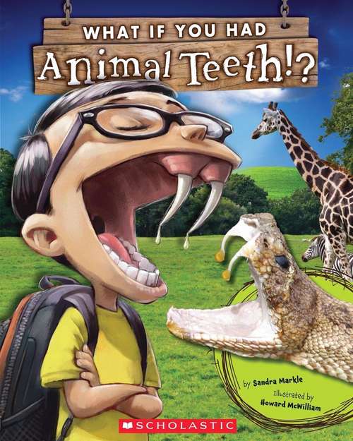 Book cover of What If You Had Animal Teeth?!