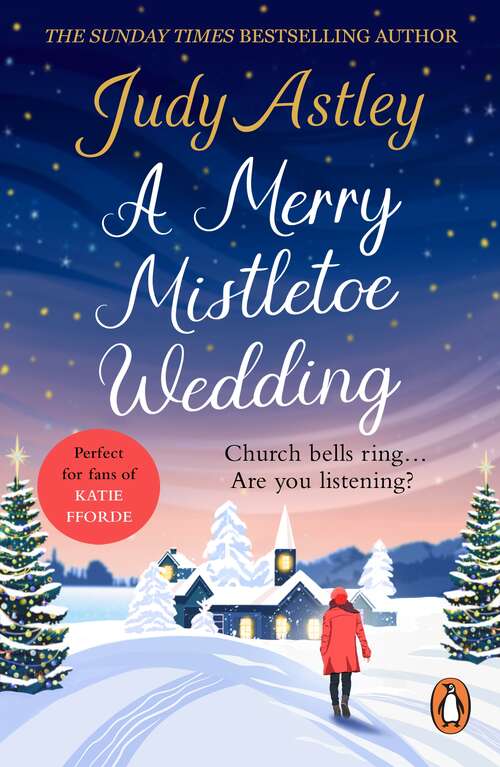 Book cover of A Merry Mistletoe Wedding: the perfect festive romance to settle down with this Christmas!