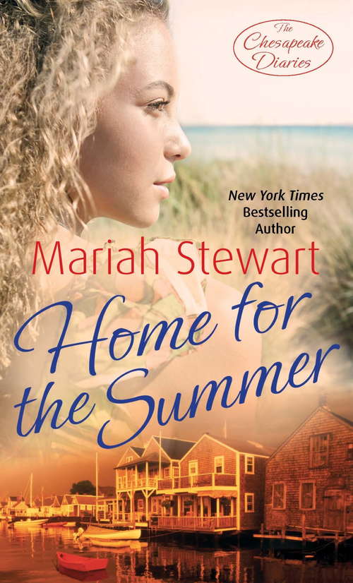 Book cover of Home for the Summer: Number 5 in series (Chesapeake Diaries #5)