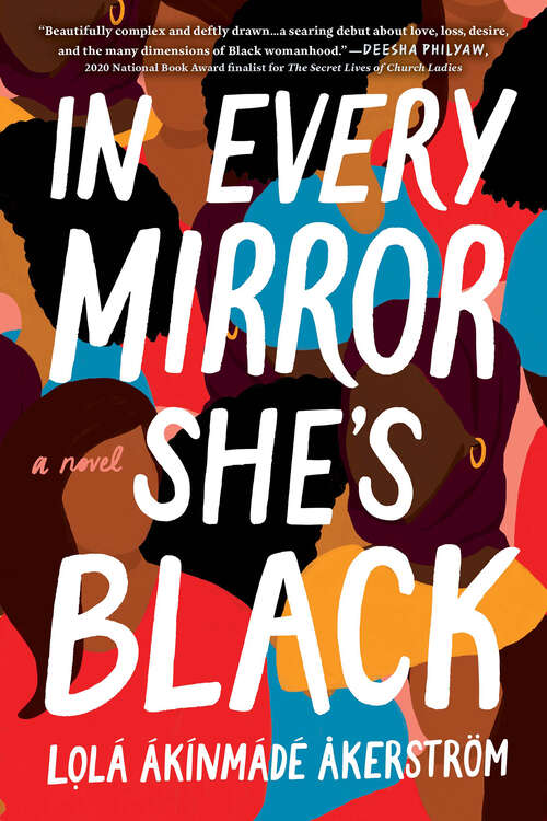 Book cover of In Every Mirror She's Black: A Novel